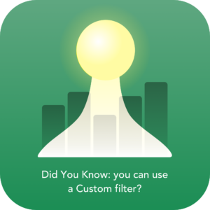 You can use a Custom filter